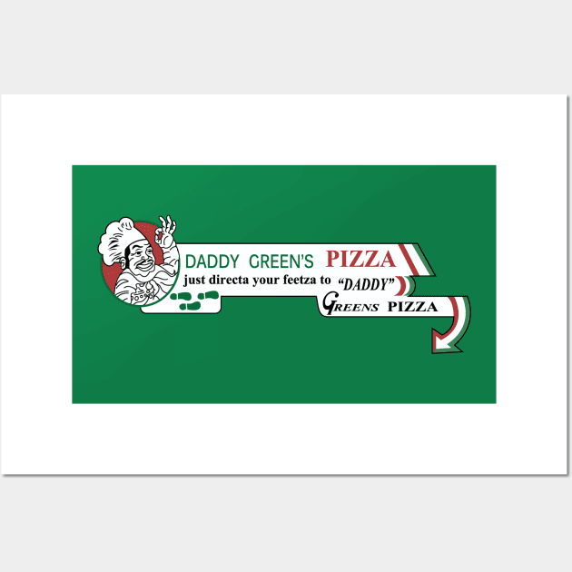 Daddy Green's Pizza Wall Art by BlackActionTeesOnDemand